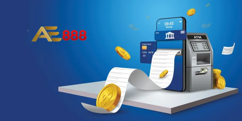 Hướng dẫn rút tiền AE388 về tài khoản nhanh chóng với 3 bước