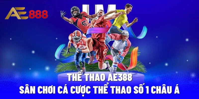http://ae388.vip/wp-content/uploads/2024/01/the-thao-ae388-1.webp
